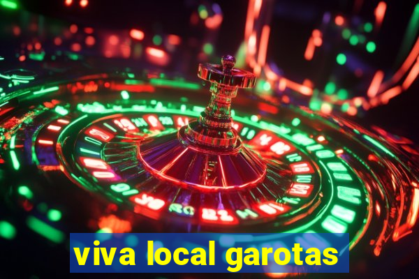 viva local garotas